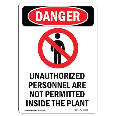 Signmission OSHA Sign, 18" Height, Rigid Plastic, Unauthorized Personnel, Portrait, 1218-V-1595 OS-DS-P-1218-V-1595